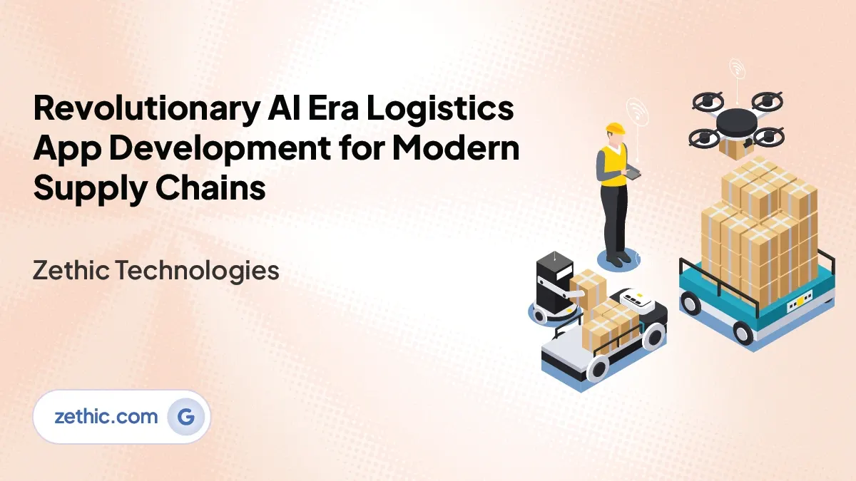 Revolutionary AI Era Logistics App Development for Modern Supply Chains